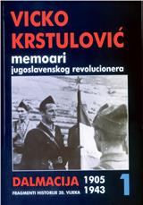 Memoari jugoslovenskog revolucionara - I knjiga